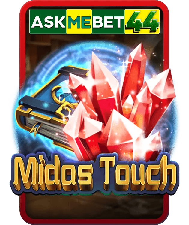 MIDAS TOUCH